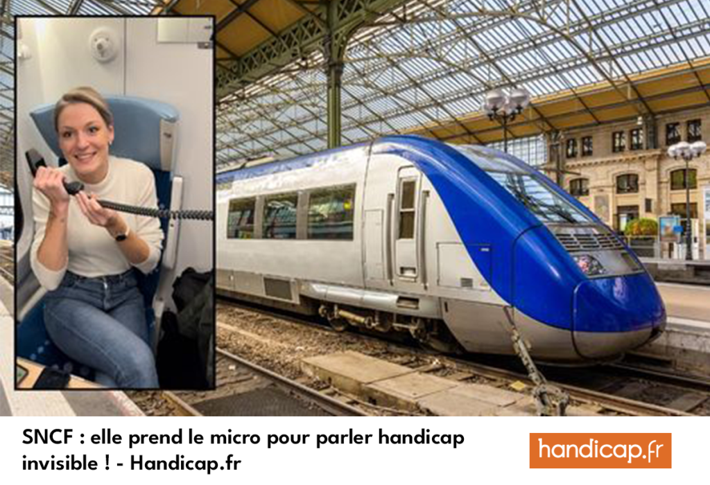 Article handicap.fr sur Tiffany Mazars "SNCF : elle prend le micro pour parler handicap invisible!"